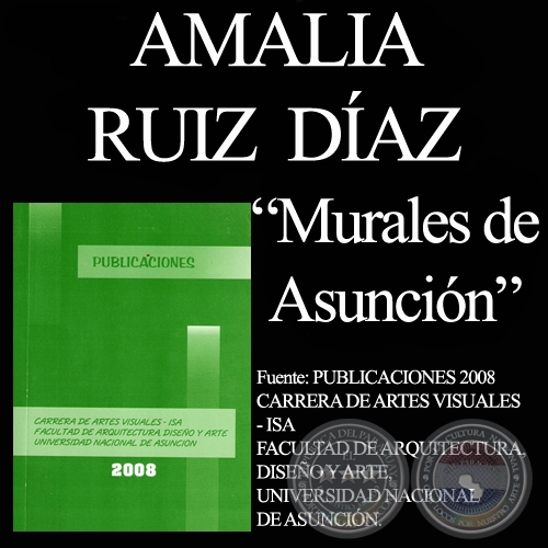 EL MURALISMO EN PARAGUAY, 2004 - Tesis de AMALIA RUIZ DÍAZ